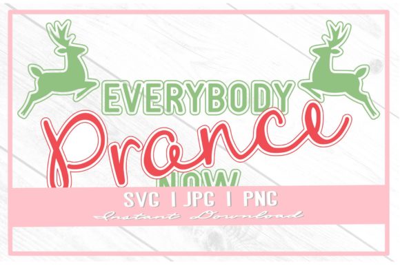 Everybody Prance Now Christmas Sub SVG
